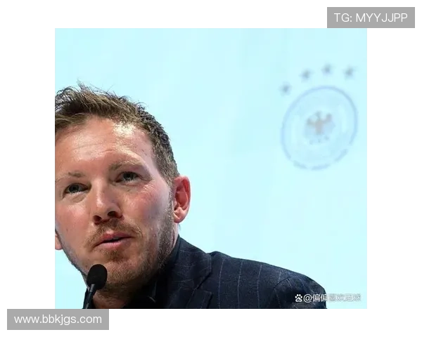 米特尔施塔特透露纳格尔斯曼电话告知落选德国队我已接受这一事实